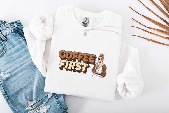 Coffee First SVG: Trendy Graphics for T-Shirt Designs