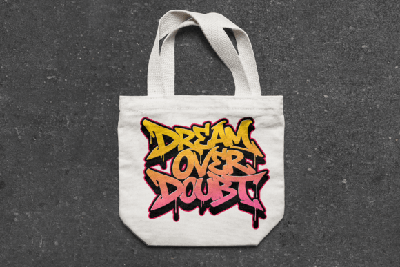 Dream over Doubt SVG: Bold Graphics for T-Shirt Designs