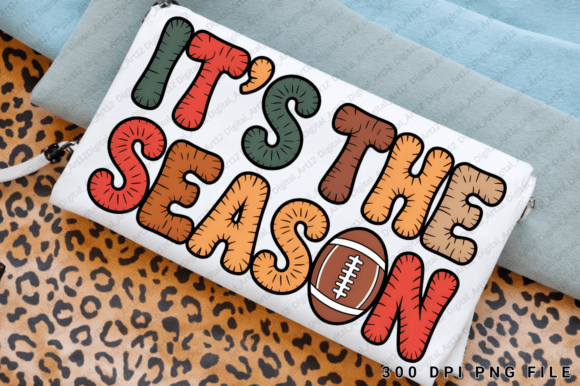 It's the Season Sublimation PNG: Graphics for T-Shirt Designs