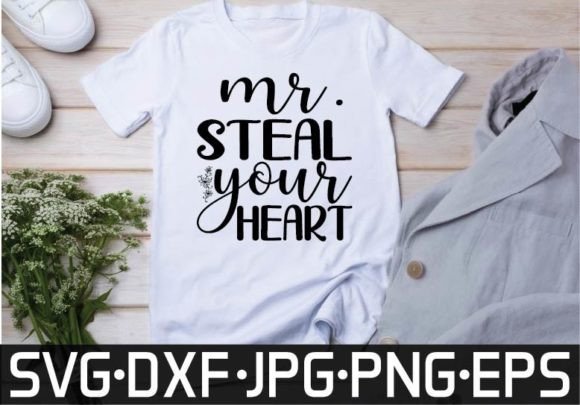 Mr. Steal Your Heart SVG: Graphics for T-Shirt Designs
