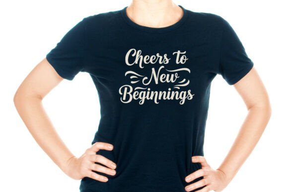 New Year Quote SVG: Graphics for T-Shirt Designs