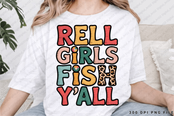 Reel Girls Fish Y'all: Graphics for T-Shirt Designs